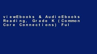 viewEbooks & AudioEbooks Reading, Grade K (Common Core Connections) Full access