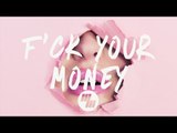 Elohim - F*ck Your Money (Lyrics / Lyric Video)