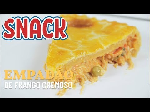 Torta de Frango com Catupiry - Torta de Frango Cremosa - SNACK!