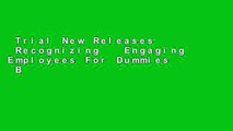 Trial New Releases  Recognizing   Engaging Employees For Dummies  Best Sellers Rank : #4