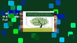 Best seller  Financing Education in a Climate of Change  Full