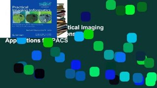 Complete acces  Practical Imaging Informatics: Foundations and Applications for PACS