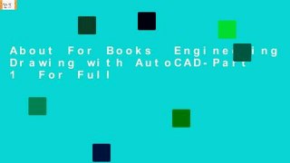 About For Books  Engineering Drawing with AutoCAD-Part 1  For Full