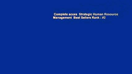 Complete acces  Strategic Human Resource Management  Best Sellers Rank : #2