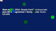 Best ebook  OCA: Oracle Certified Associate Java SE 8 Programmer I Study Guide: Exam 1Z0-808