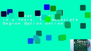 View Great Careers in 2 Years: The Associate Degree Option online