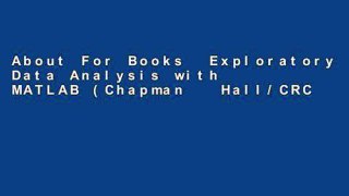 About For Books  Exploratory Data Analysis with MATLAB (Chapman   Hall/CRC Computer Science   Data