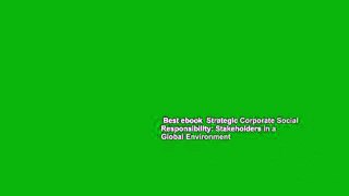 Best ebook  Strategic Corporate Social Responsibility: Stakeholders in a Global Environment