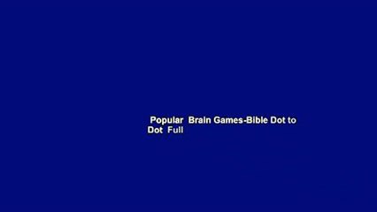 Popular  Brain Games-Bible Dot to Dot  Full