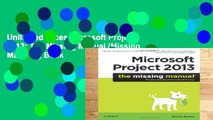 Unlimited acces Microsoft Project 2013: The Missing Manual (Missing Manuals) Book