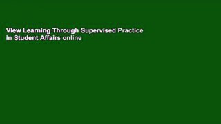 View Learning Through Supervised Practice in Student Affairs online