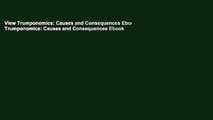View Trumponomics: Causes and Consequences Ebook Trumponomics: Causes and Consequences Ebook