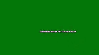 Unlimited acces On Course Book