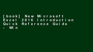 [book] New Microsoft Excel 2016 Introduction Quick Reference Guide - Windows Version (Cheat Sheet