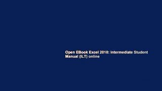 Open EBook Excel 2010: Intermediate Student Manual (ILT) online