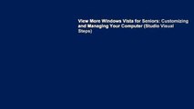 View More Windows Vista for Seniors: Customizing and Managing Your Computer (Studio Visual Steps)