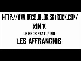 Rim'K le gros feat. les Affranchis