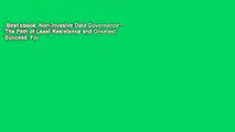 Best ebook  Non-Invasive Data Governance: The Path of Least Resistance and Greatest Success  For