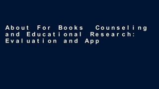 About For Books  Counseling and Educational Research: Evaluation and Application: Volume 3