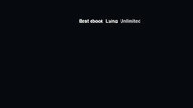 Best ebook  Lying  Unlimited