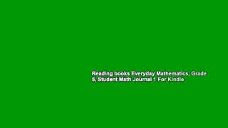 Reading books Everyday Mathematics, Grade 5, Student Math Journal 1 For Kindle