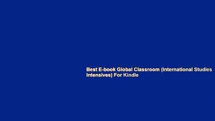 Best E-book Global Classroom (International Studies Intensives) For Kindle