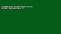 Complete acces  Columbia English Grammar for GMAT  Best Sellers Rank : #1