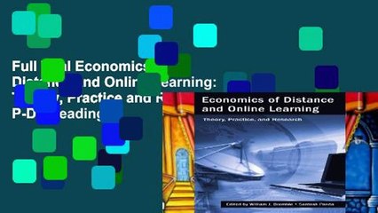 Full Trial Economics of Distance and Online Learning: Theory, Practice and Research P-DF Reading