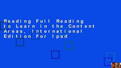 Reading Full Reading to Learn in the Content Areas, International Edition For Ipad