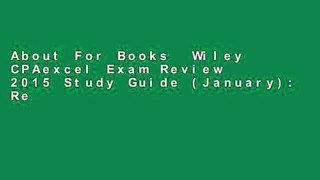 About For Books  Wiley CPAexcel Exam Review 2015 Study Guide (January): Regulation (Wiley CPA Exam