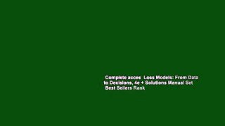 Complete acces  Loss Models: From Data to Decisions, 4e + Solutions Manual Set  Best Sellers Rank