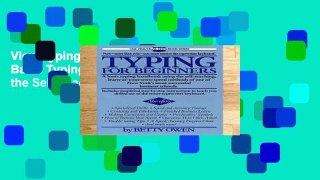 View Typing for Beginners: A Basic Typing Handbook Using the Self-Teaching,