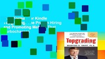 Any Format For Kindle  Topgrading: The Proven Hiring and Promoting Method That Turbocharges