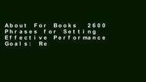 About For Books  2600 Phrases for Setting Effective Performance Goals: Ready-to-Use Phrases That