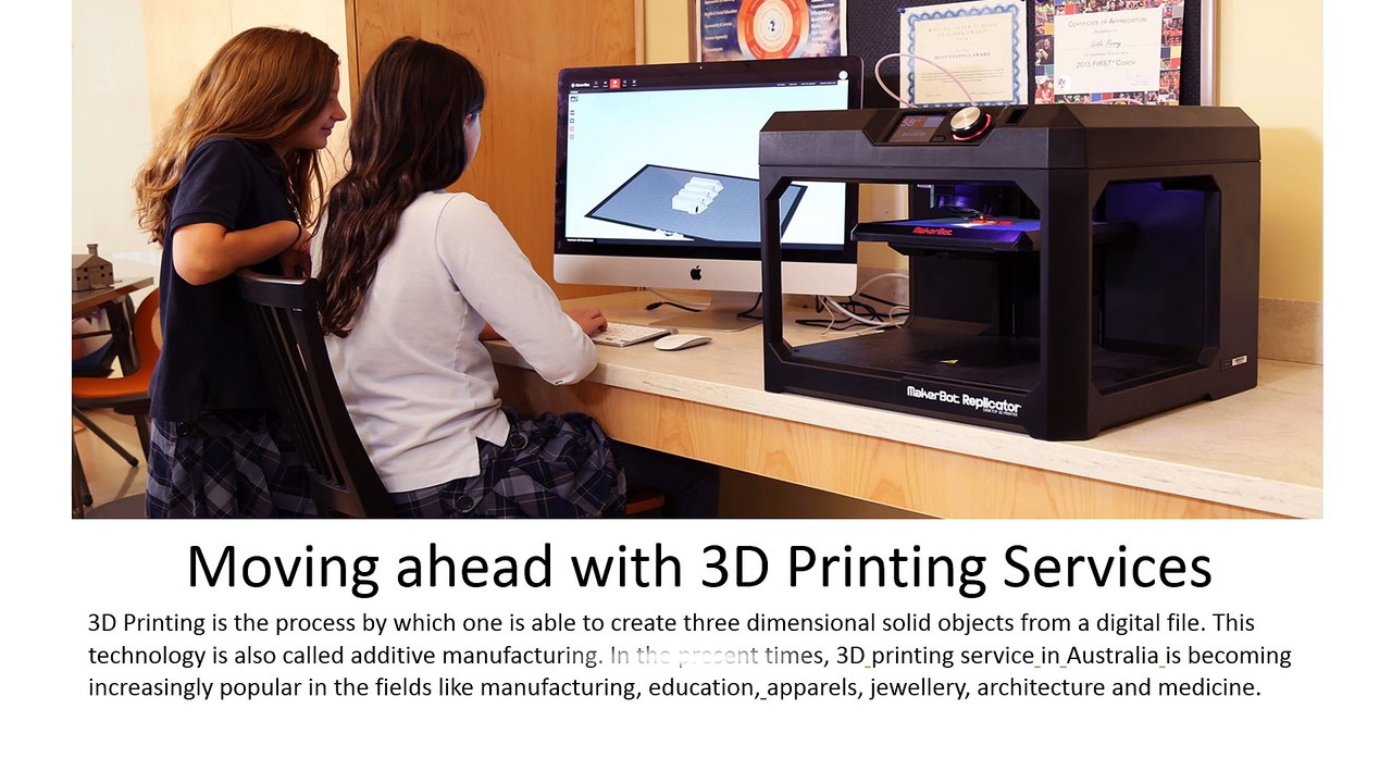 Moving ahead with 3D Printing Services