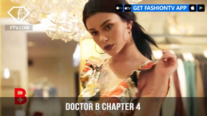 FashionTV's Doctor B Presents Chapter 4 Of Plastic Surgery Perfection | FashionTV | FTV