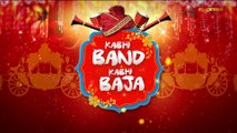 Kabhi Band Kabhi Baja (Episode 06)