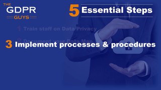 GDPR - The Five Steps to GDPR Compliance