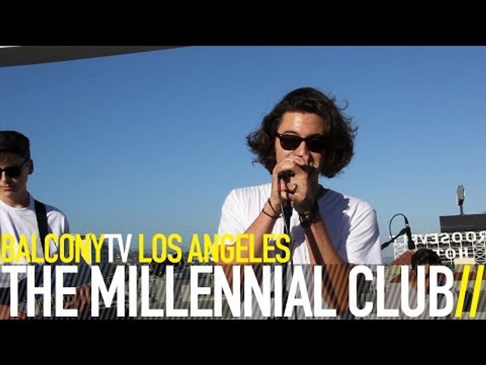THE MILLENNIAL CLUB - SANTA BARBARA (BalconyTV)