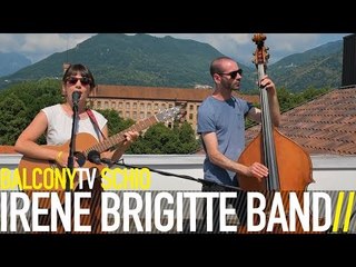 IRENE BRIGITTE BAND - PROPRIO QUEL NON SO CHE (BalconyTV)