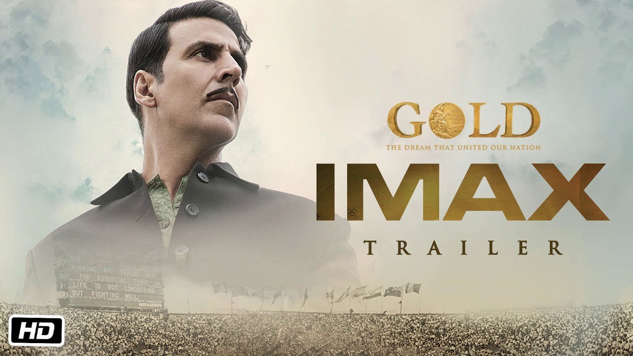 GOLD IMAX HD Trailer | Akshay Kumar | Mouni | Kunal | Amit | Vineet | Sunny | 15th August 2018