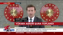 Yüksek Askeri Şura toplandı