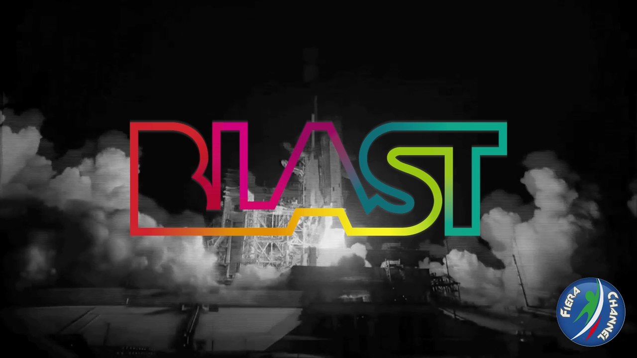 FIERA CHANNEL - BLAST inaugurazione