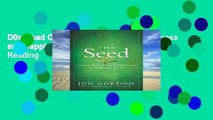 D0wnload Online The Seed: Finding Purpose and Happiness in Life and Work P-DF Reading