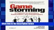 Best seller  Gamestorming: A Playbook for Innovators, Rulebreakers, and Changemakers  Full