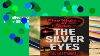 Unlimited acces Five Nights at Freddy s: The Silver Eyes Book