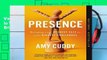 View Presence: Bringing Your Boldest Self to Your Biggest Challenges Ebook Presence: Bringing Your