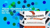Popular  Generations at Work: Managing the Clash of Boomers, Gen Xers, and Gen Yers in the