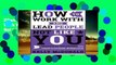 D0wnload Online How to Work With and Lead People Not Like You: Practical Solutions for Today s