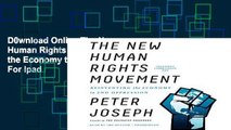 D0wnload Online The New Human Rights Movement: Reinventing the Economy to End Oppression For Ipad